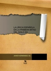 LA LÍRICA ESPAÑOLA EN LA PRIMERA MITAD DEL SIGLO XX