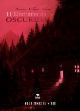 El Síndrome de la Oscuridad El Síndrome de la Oscuridad