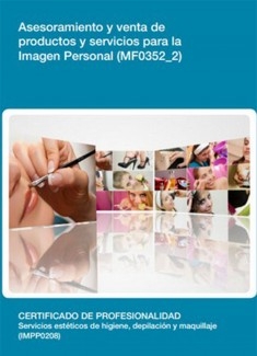 MF0352_2 - Asesoramiento y venta de productos y servicios para la imagen personal