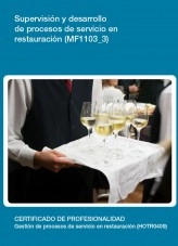 Libro MF1103_3 - Supervisión y desarrollo de procesos de servicios en restauración, autor Editorial Elearning Libro MF1103_3 - Supervisión y desarrollo de procesos de servicios en restauración, autor Editorial Elearning