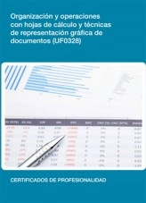 Libro UF0328 - Organización y operaciones con hojas de cálculo y técnicas de representación gráfica de documentos, autor Editorial Elearning Libro UF0328 - Organización y operaciones con hojas de cálculo y técnicas de representación gráfica de documentos, autor Editorial Elearning