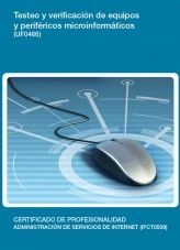 Libro UF0466 - Testeo y verificación de equipos y periféricos microinformáticos, autor Editorial Elearning Libro UF0466 - Testeo y verificación de equipos y periféricos microinformáticos, autor Editorial Elearning