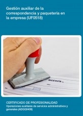 Libro UF0518 - Gestión auxiliar de la correspondencia y paquetería en la empresa, autor Editorial Elearning Libro UF0518 - Gestión auxiliar de la correspondencia y paquetería en la empresa, autor Editorial Elearning