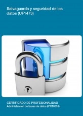 Libro UF1473 - Salvaguarda y seguridad de los datos, autor Editorial Elearning Libro UF1473 - Salvaguarda y seguridad de los datos, autor Editorial Elearning