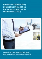 Libro UF1644 - Canales de distribución y publicación utilizados en los sistemas gestores de información, autor Editorial Elearning Libro UF1644 - Canales de distribución y publicación utilizados en los sistemas gestores de información, autor Editorial Elearning