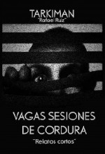 Vagas Sesiones de Cordura