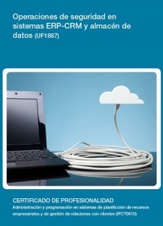 UF1887 - Operaciones de seguridad en sistemas ERP-CRM y almacén de datos