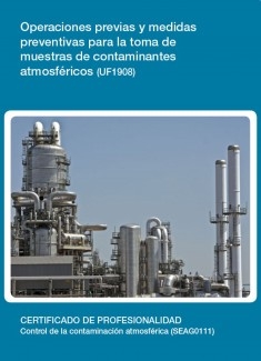 UF1908 - Operaciones previas y medidas preventivas para la toma de muestras de contaminantes atmosféricos