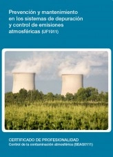 Libro UF1911 - Prevención y mantenimiento en los sistemas de depuración y control de emisiones atmosféricas, autor Editorial Elearning Libro UF1911 - Prevención y mantenimiento en los sistemas de depuración y control de emisiones atmosféricas, autor Editorial Elearning