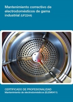 UF2244 - Mantenimiento correctivo de electrodomésticos de gama industrial