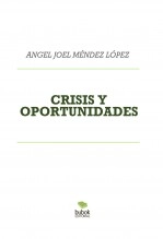 Libro CRISIS Y OPORTUNIDADES, autor angeljoel Libro CRISIS Y OPORTUNIDADES, autor angeljoel