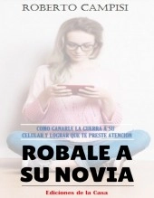 Libro Róbale a su Novia, autor Cayetano Campisi Libro Róbale a su Novia, autor Cayetano Campisi