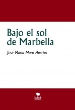 Bajo el sol de Marbella