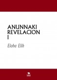 Anunnaki Revelación I Anunnaki Revelación I