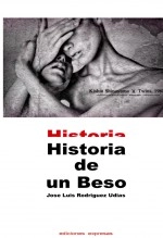 Libro Historia de un Beso, autor Philosopher´s Wall Libro Historia de un Beso, autor Philosopher´s Wall