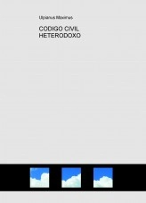 Libro CODIGO CIVIL HETERODOXO I, autor ulpianus Libro CODIGO CIVIL HETERODOXO I, autor ulpianus
