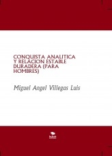 CONQUISTA ANALITICA Y RELACION ESTABLE DURADERA (PARA HOMBRES) CONQUISTA ANALITICA Y RELACION ESTABLE DURADERA (PARA HOMBRES)