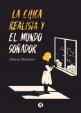 La chica realista y El mundo soñador La chica realista y El mundo soñador