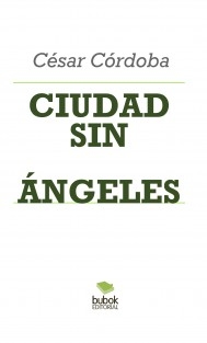 CIUDAD SIN ÁNGELES