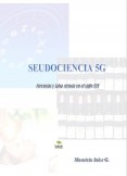PSEUDOCIENCIAS 5G - Creencias y falsas ciencias en el siglo XXI