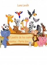 Libro El pueblo de Los cuatro vientos - Parte dos, autor Luna Marie Levóh Libro El pueblo de Los cuatro vientos - Parte dos, autor Luna Marie Levóh