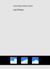 Libro Los Primos, autor Carlos Alberto Robles Jiménez Libro Los Primos, autor Carlos Alberto Robles Jiménez
