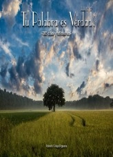 Libro Tu Palabra es Verdad -365 citas y reflexiones- Tomo 2, autor Roberto Celaya Libro Tu Palabra es Verdad -365 citas y reflexiones- Tomo 2, autor Roberto Celaya