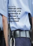 Manual para aprobar una oposición a fuerzas y cuerpos de seguridad