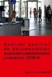 Gestión auxiliar de documentación económico-administrativa y comercial. UF0519.