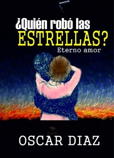 ¿Quién robó las estrellas? Eterno amor