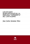 LOS ESTADOS SEUDO-SOCIALISTAS: LA MáSCARA "COMUNISTA" DEL CAPITALISMO