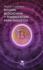 Bitcoin, Blockchain y tokenización para inquietos