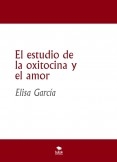 El estudio de la oxitocina y el amor