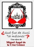 ¿QUÉ FUE DE SUSI LA MELONES? ¿QUÉ FUE DE SUSI LA MELONES?