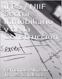 IFRS / NIIF Sector Inmobiliario y de la Construcción (Spanish Edition)