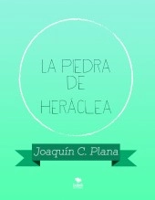 Libro La piedra de Heráclea, autor jcpalcaraz Libro La piedra de Heráclea, autor jcpalcaraz