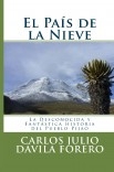 El País de la Nieve: La Desconocida y Fantástica Historia del Pueblo Pijao