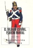 El Soldado Español: Pequeño Manual El Soldado Español: Pequeño Manual