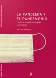 La Pandemia y el Pandemonio La Pandemia y el Pandemonio