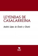Libro LEYENDAS DE CASALARREINA, autor Andrés López de Ocariz y Ocariz Libro LEYENDAS DE CASALARREINA, autor Andrés López de Ocariz y Ocariz