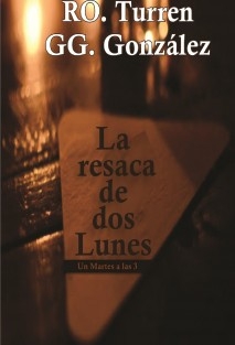 La resaca de dos Lunes