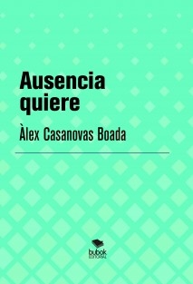 Ausencia quiere