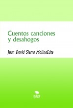 Cuentos canciones y desahogos