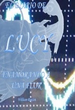 Libro El diario de Lucy - Enamorando a una flor, autor ELECTROPOETA Libro El diario de Lucy - Enamorando a una flor, autor ELECTROPOETA