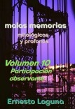 malas memorias (mitológicas y profanas) - Volumen 10 - Participación observante