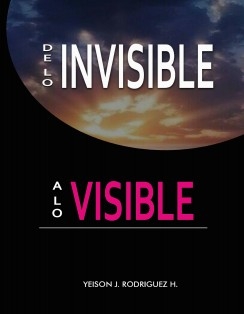 De lo Invisible a lo Visible