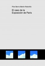 El caso de la Exposición de ParÃs El caso de la Exposición de ParÃs