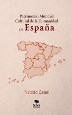 Patrimonio Mundial Cultural de la Humanidad en ESPAÑA