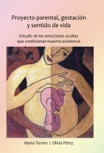 Proyecto parental, gestación y sentido de vida Proyecto parental, gestación y sentido de vida