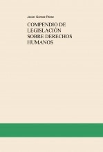 Libro COMPENDIO DE LEGISLACIÓN SOBRE DERECHOS HUMANOS, autor Javier Gómez Pérez Libro COMPENDIO DE LEGISLACIÓN SOBRE DERECHOS HUMANOS, autor Javier Gómez Pérez